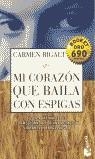MI CORAZON QUE BAILA CON ESPIGAS | 9788408030720 | RIGALT , CARMEN