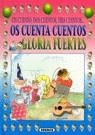 OS CUENTA CUENTOS GLORIA FUERTES | 9788430579969 | FUERTES