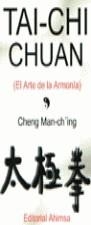 TAI CHI CHUAN EL ARTE DE LA ARMONIA | 9788493125417 | CHENG MAN-CH' ING