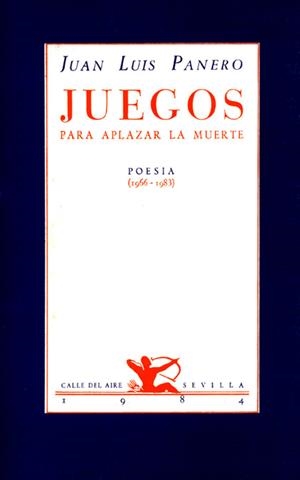 JUEGOS PARA APLAZAR LA MUERTE | 9788486307004 | PANERO BLANCH, JUAN LUIS