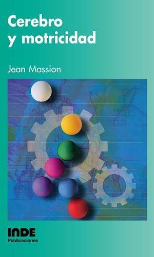 CEREBRO Y MOTROCIDAD | 9788495114198 | MASSION, JEAN