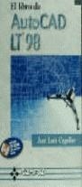 AUTOCAD LT 98 , EL LIBRO DE | 9788478973460 | COGOLLOR , JOSE LUIS