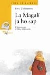 MAGALI JA HO SAP, LA | 9788448908621 | ZUBIZZARRETA, PATXI