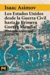 EEUU DESDE LA GUERRA CIVIL HASTA LA PRIMERA GUERRA MUNDIAL | 9788420637846 | ASIMOV, ISAAC