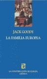 FAMILIA EUROPEA LA | 9788484321507 | GOODY, JACK