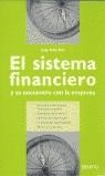 SISTEMA FINANCIERO Y SU ENCUENTRO CON LA EMPRESA | 9788423417766 | SOLEY, JORGE