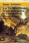 EEUU DESDE 1816 HASTA LA GUERRA CIVIL | 9788420637853 | ASIMOV, ISAAC