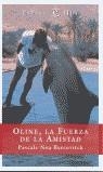OLINE LA FUERZA DE LA AMISTAD | 9788423966486 | MOA BERCOVITCH, PASCALE