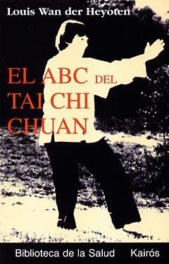 A B C DEL TAI CHI CHUAN EL | 9788472454828 | WAN DER HEYOTEN , LOUIS