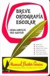 BREVE ORTOGRAFIA ESCOLAR (CURSO COMPLETO VISO-AUDITIVO) | 9788440075727 | BUSTOS SOUSA, MANUEL