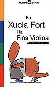 XUCLA FORT I LA FINA VIOLINA EN | 9788424695217 | STAMPA, MITUS