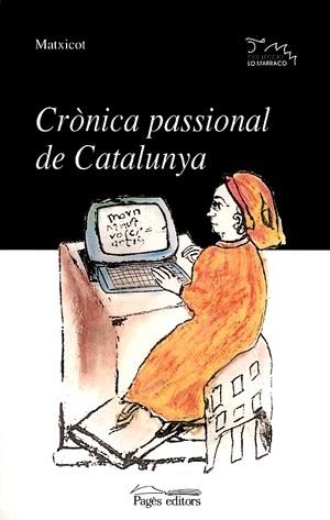 CRONICA PASSIONAL DE CATALUNYA | 9788479357672 | MATXICOT