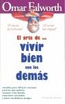 ARTE DE VIVIR BIEN CON LOS DEMAS, EL | 9788496194502 | FALWORTH, OMAR