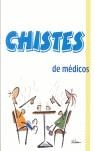 CHISTES DE MEDICOS | 9788496194670 | *