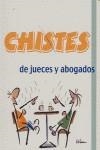 CHISTES DE JUECES Y ABOGADOS | 9788496194656 | *