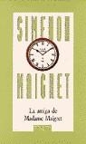 AMIGA DE MADAME MAIGRET, LA | 9788483106594 | SIMENON