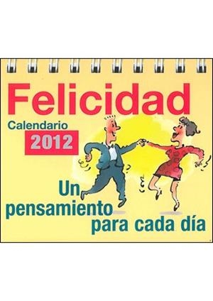 CALENDARIO FELICIDAD 2012 | 9788492716746 | QUINLAN, STEPHEN