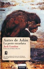ANTES DE ADAN / LA PESTE ESCARLATA | 9788496707863 | LONDON, JACK