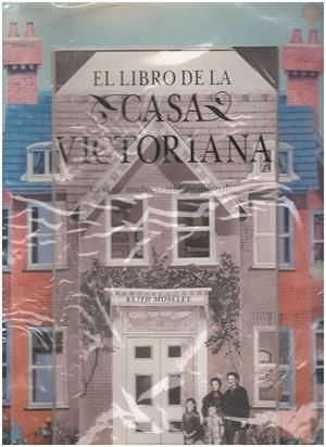 LIBRO DE LAS CASAS VICTORIANAS, EL | 9783829025300 | MOSELEY, KEITH