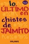 ULTIMO EN CHISTES DE JAIMITO, LO | 9788415322467 | HEBRARD, ROGER