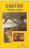 BLACK BASS Y SU PESCA A MOSCA, EL | 9788425511790 | COLL ALCALDE, ROBERTO