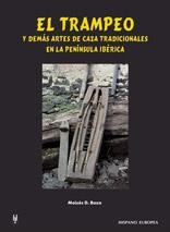 TRAMPEO Y DEMAS ARTES DE CAZA TRADICIONALES EN LA PENINSULA | 9788425514463 | BOZA, MOISES D.