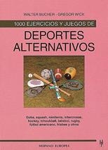 1000 EJERCICIOS Y JUEGOS DE DEPORTES ALTERNATIVOS | 9788425510748 | BUCHER, WALTER  WICK, GREGOR