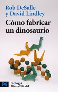 COMO FABRICAR UN DINOSAURIO | 9788420639697 | DESALLE , ROB