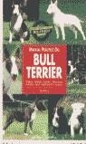 BULL TERRIER | 9788425513152 | LEE, MURIEL