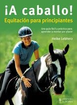 A CABALLO EQUITACION PARA PRINCIPIANTES | 9788425518829 | LEBHERZ, HEIKE