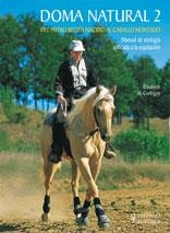 DOMA NATURAL 2. DEL POTRO RECIÉN NACIDO AL CABALLO MONTADO | 9788425519260 | CORBIGNY, ELISABETH DE