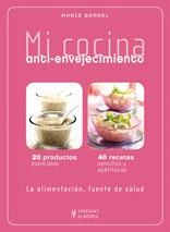 MI COCINA ANTI-ENVEJECIMIENTO | 9788425519802 | BORREL, MARIE