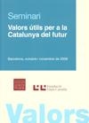 VALORS UTILS PER A LA CATALUNYA DEL FUTURS | 9788472269286 | ESQUIROL I CALAF, JOSEP MARIA