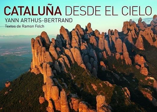 CATALUÑA DESDE EL CIELO | 9788416177035 | YANN ARTHUS BERTRAND