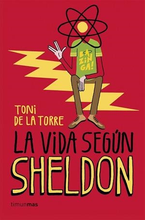 VIDA SEGUN SHELDON, LA | 9788448020774 | TONI DE LA TORRE