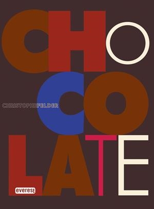 CHOCOLATE | 9788444121918 | CHRISTOPHE FELDER