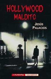 HOLLYWOOD MALDITO | 9788477027812 | PALACIOS TRIGO, JESÚS