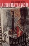 IZQUIERDA Y LA NACION, LA | 9788408029540 | DE LOS RIOS, CESAR ALONSO