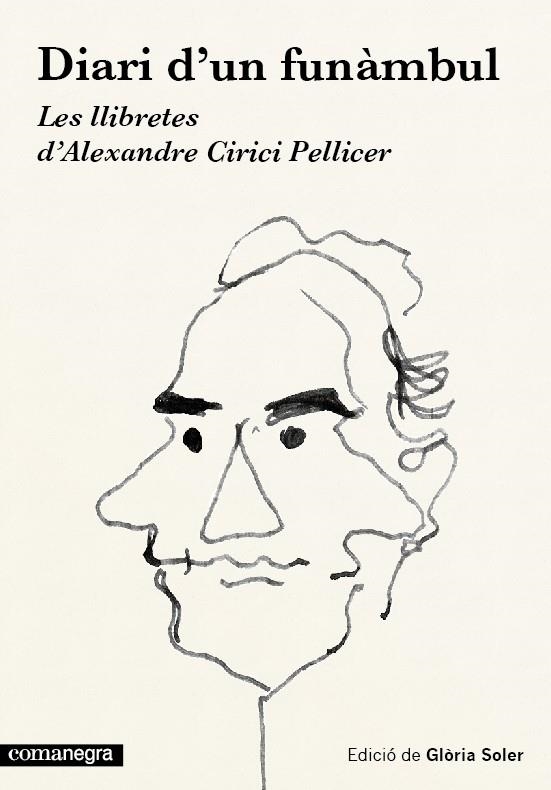 DIARI D'UN FUNAMBUL  LES LLIBRETES D'ALEXANDRE CIRICI PELLICER | 9788416033454