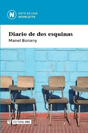DIARIO DE DOS ESQUINAS | 9788490643495 | BONANY AYUSO, MANEL