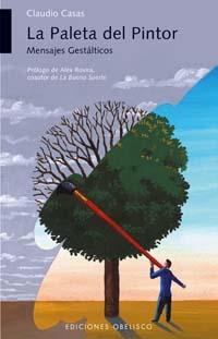 PALETA DEL PINTOR, LA | 9788497772051 | CASAS, CLAUDIO