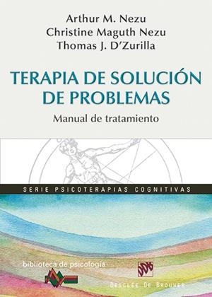 TERAPIA DE SOLUCIÓN DE PROBLEMAS | 9788433027474 | NEZU, ARTHUR M./MAGUTH NEZU, CHRISTINE/D?ZURILLA, THOMAS J.