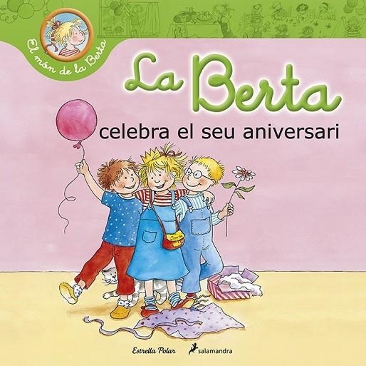 BERTA CELEBRA EL SEU ANIVERSARI LA | 9788490576052 | LIANE SCHNEIDER