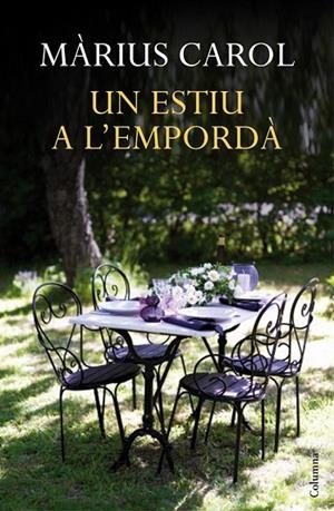 ESTIU A L'EMPORDÀ, UN | 9788466418744 | MARIUS CAROL