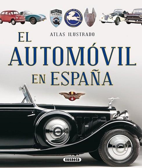 ATLAS ILUSTRADO EL AUTOMÓVIL EN ESPAÑA | 9788467737691 | VARIOS AUTORES