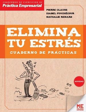 CUADERNO PRACTICAS ELIMINA TU ESTRES | 9788415322948 | CLAUSE, PIERRE