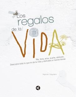 REGALOS DE LA VIDA, LOS | 9788403014756 | SAYALERO,MYRIAM