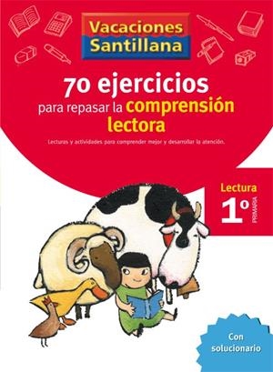 VACACIONES SANTILLANA 1 PRIMARIA 70 EJERCICIO PARA MEJORAR LA COMPRENSION LECTOR | 9788429407891 | VARIOS AUTORES