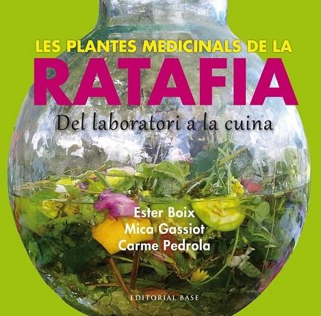 PLANTES MEDICINALS DE LA RATAFIA LES | 9788416166244 | BOIX, ESTER/GASSIOT, MICA/PEDROLA, CARME