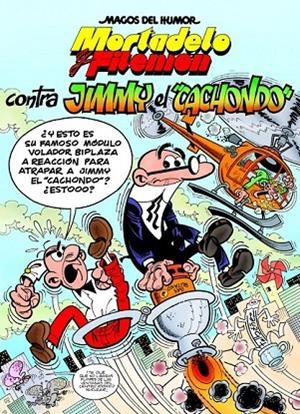MORTADELO Y FILEMON CONTRA JIMMY EL CACHONDO | 9788466654623 | IBÁÑEZ TALAVERA, FRANCISCO